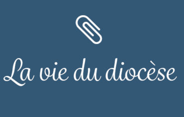 La vie du diocèse Novembre / Décembre 2023
