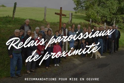 Relais paroissiaux de proximité et équipes qui sont à leur service