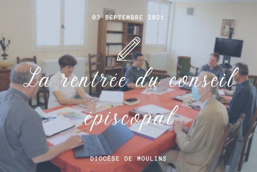 La rentrée du conseil épiscopal