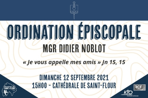 Ordination épiscopale de Mgr Didier Noblot à Saint Flour