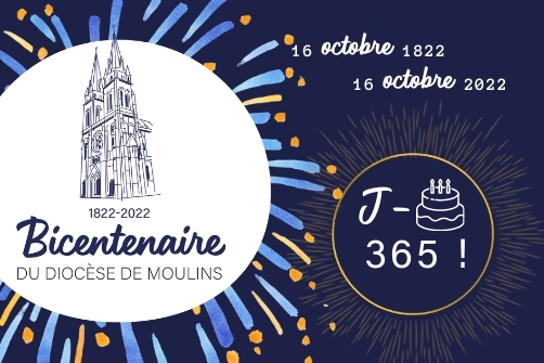 J-365 avant l'ouverture du bicentenaire du diocèse de Moulins !