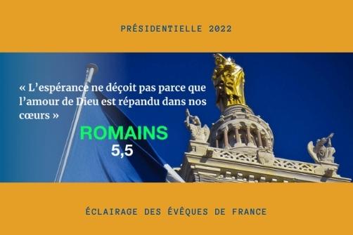 “L’Espérance ne déçoit pas”, repères de discernement sur la vie sociale et politique en 2022