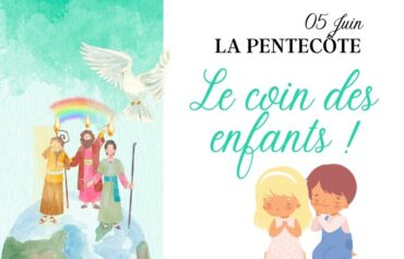 Le coin des enfants : La Pentecôte