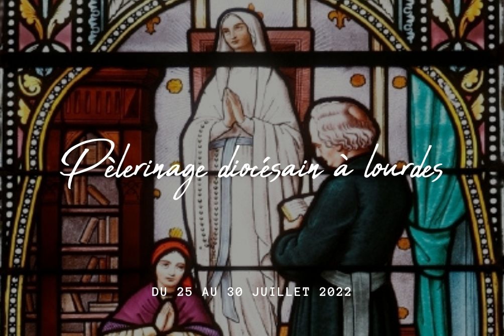 pèlerinage diocésain à Lourdes - 2022