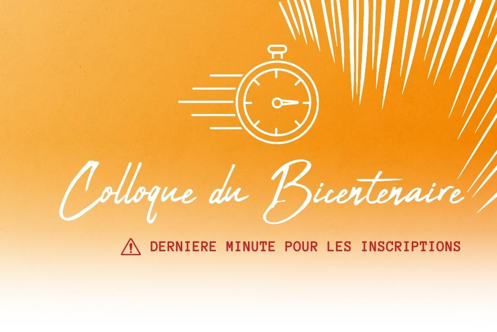 Dernière ligne droite pour le colloque du Bicentenaire