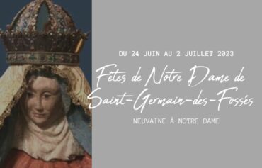 Fêtes de Notre Dame  de Saint-Germain-des-Fossés