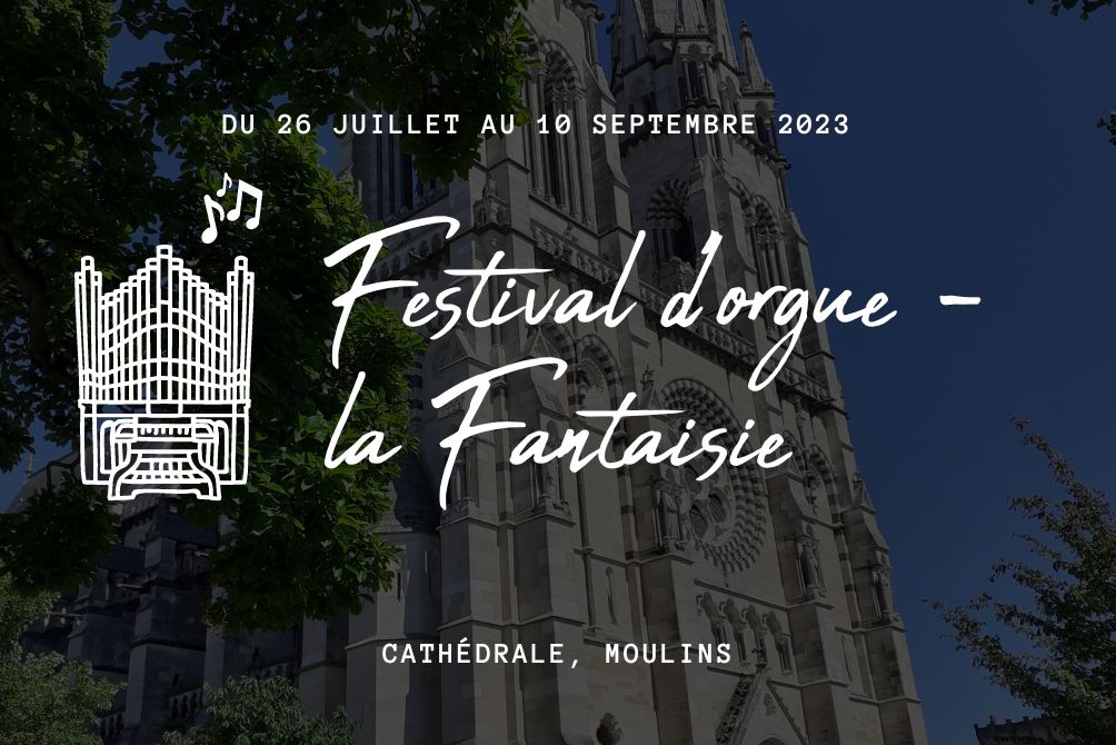 Festival d'orgue - la Fantaisie
