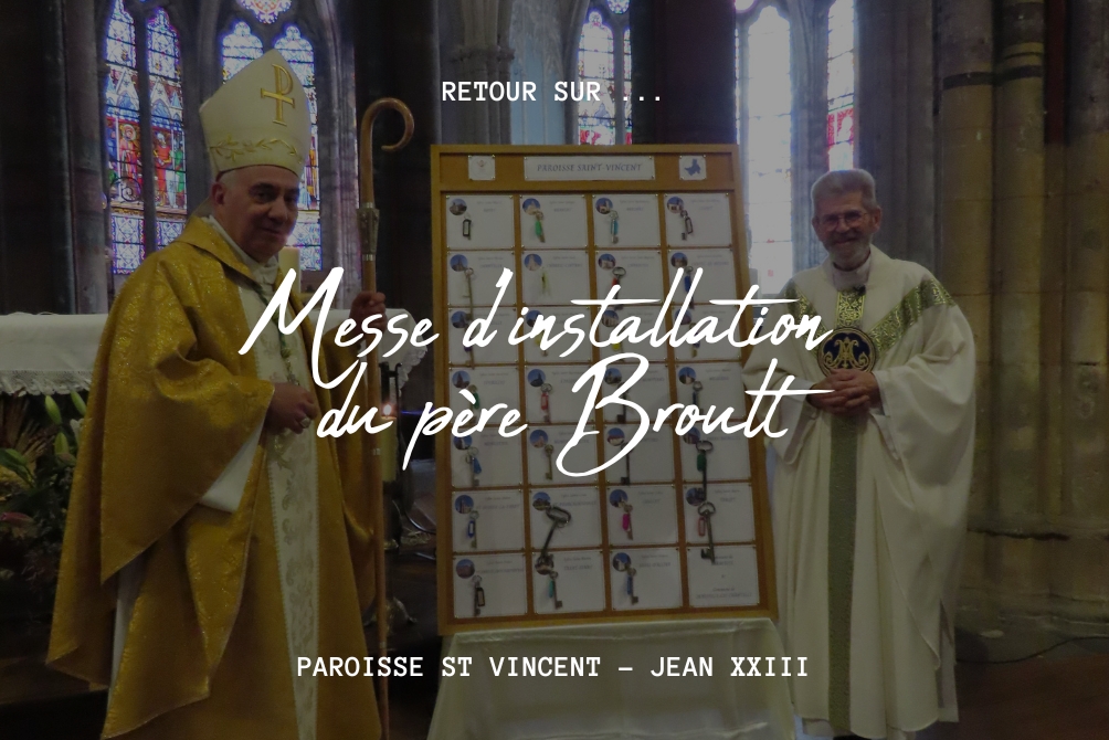 Retour sur... l'installation du père Broult