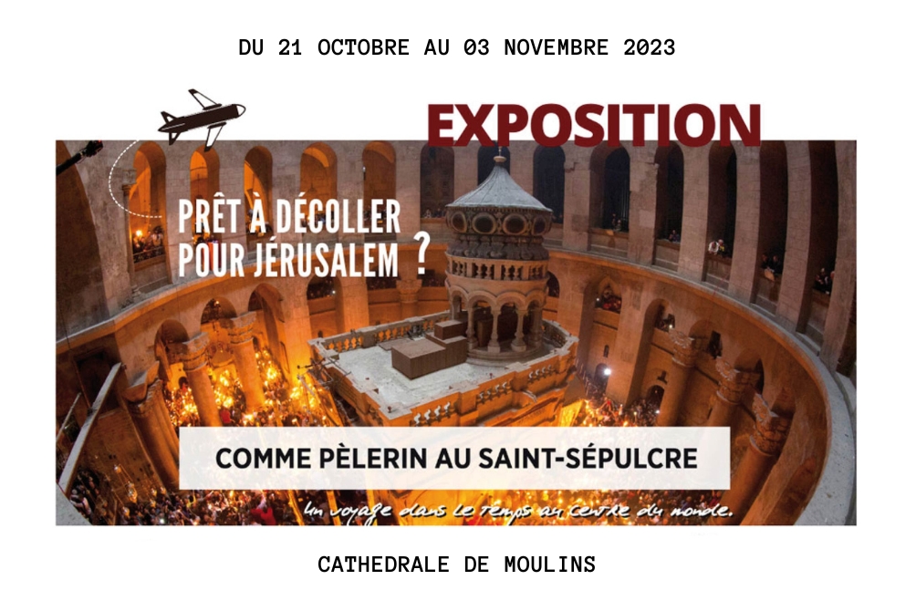 Exposition "Comme pèlerin au st sépulcre"