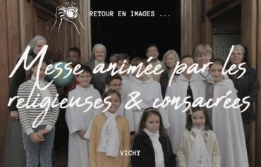Retour sur la messe animée à Vichy