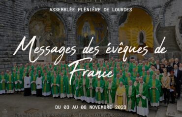 Assemblée des évêques à Lourdes : 3 messages