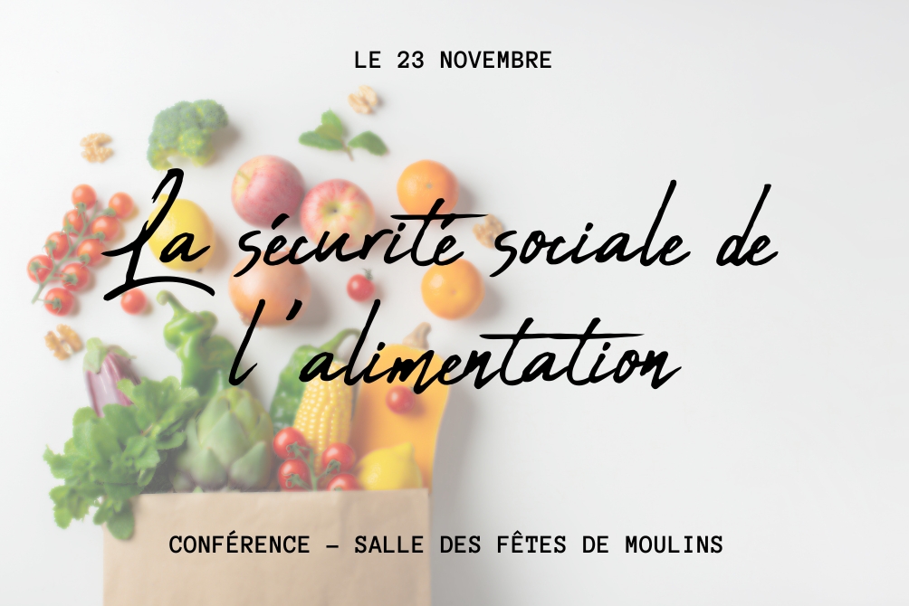 Conférence - La sécurité sociale de l'alimentation