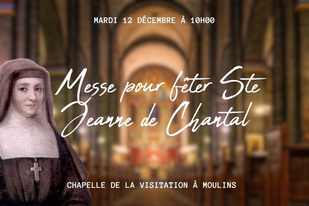 Messe pour fêter sainte Jeanne de Chantal
